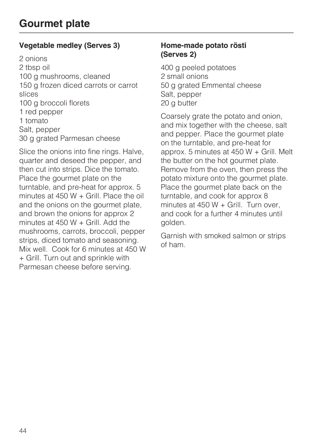 Miele 09 919 100 operating instructions Vegetable medley Serves, Home-made potato rösti Serves 