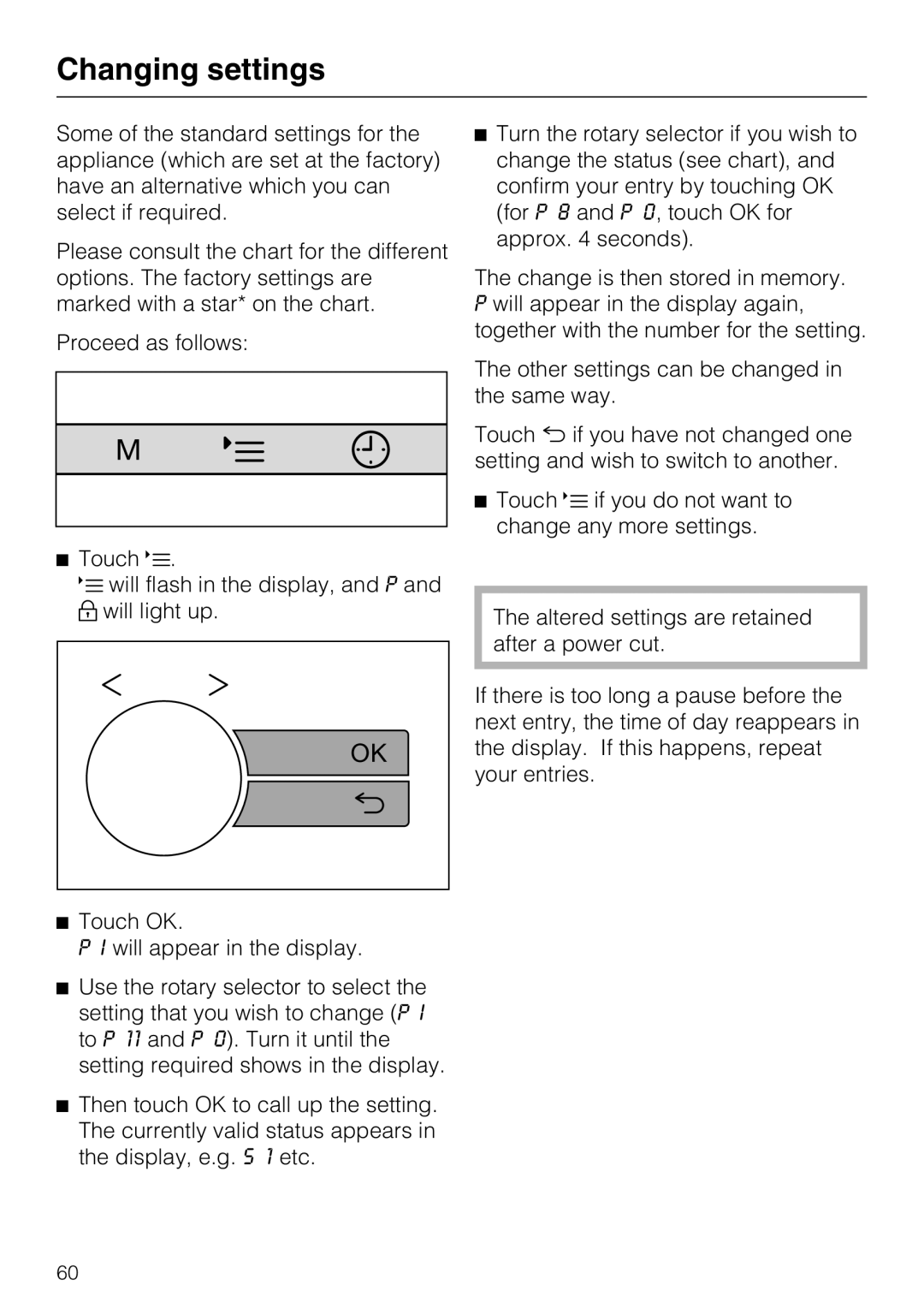 Miele 09 919 100 operating instructions Changing settings 