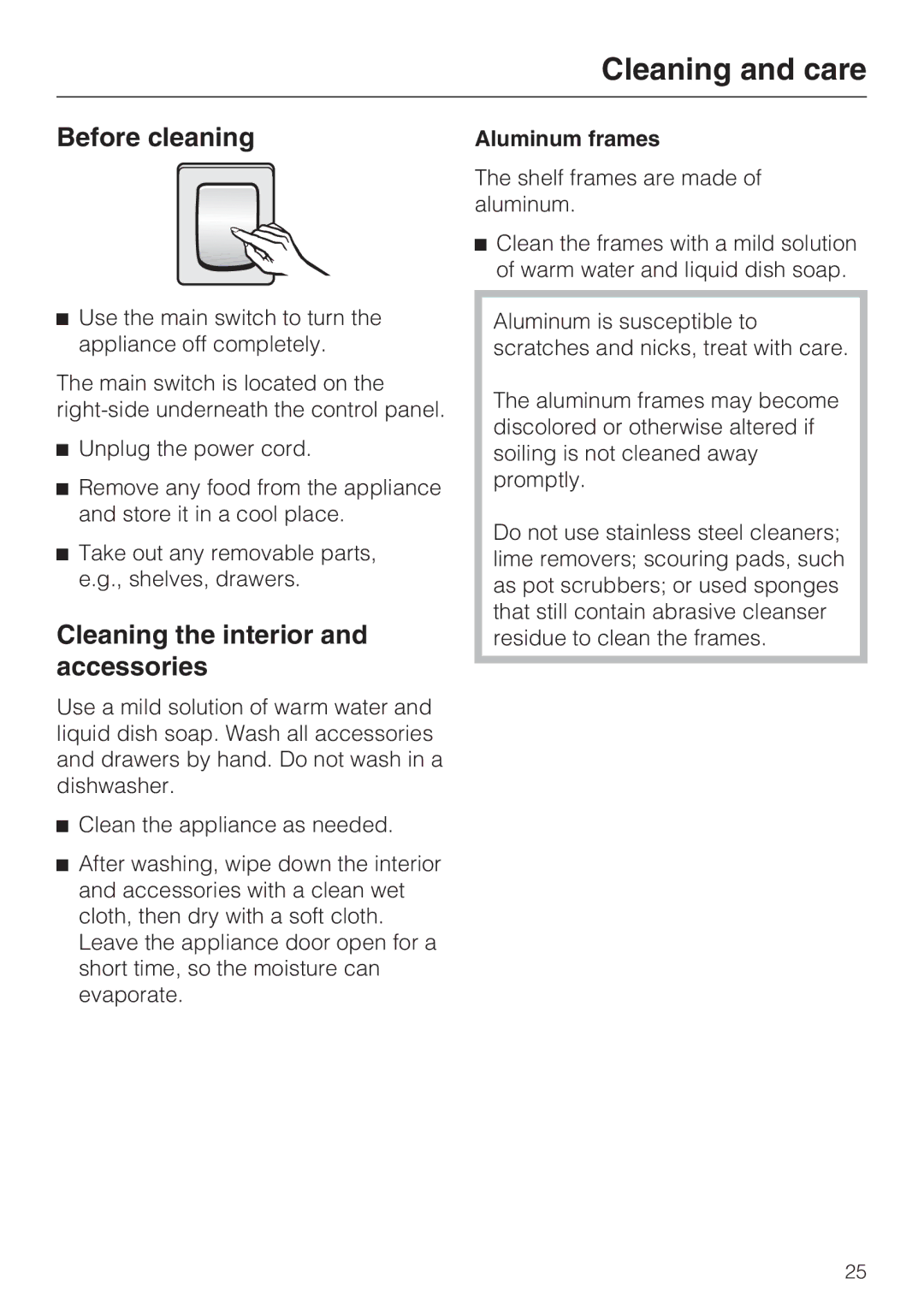 Miele 09 920 570 installation instructions Before cleaning, Cleaning the interior and accessories, Aluminum frames 