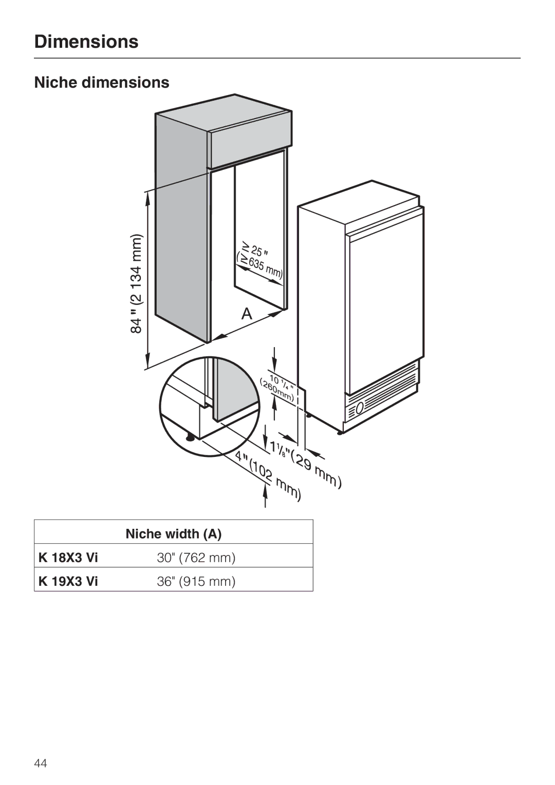 Miele 09 920 570 installation instructions Niche dimensions, Niche width a, 18X3 30 762 mm 19X3 36 915 mm 