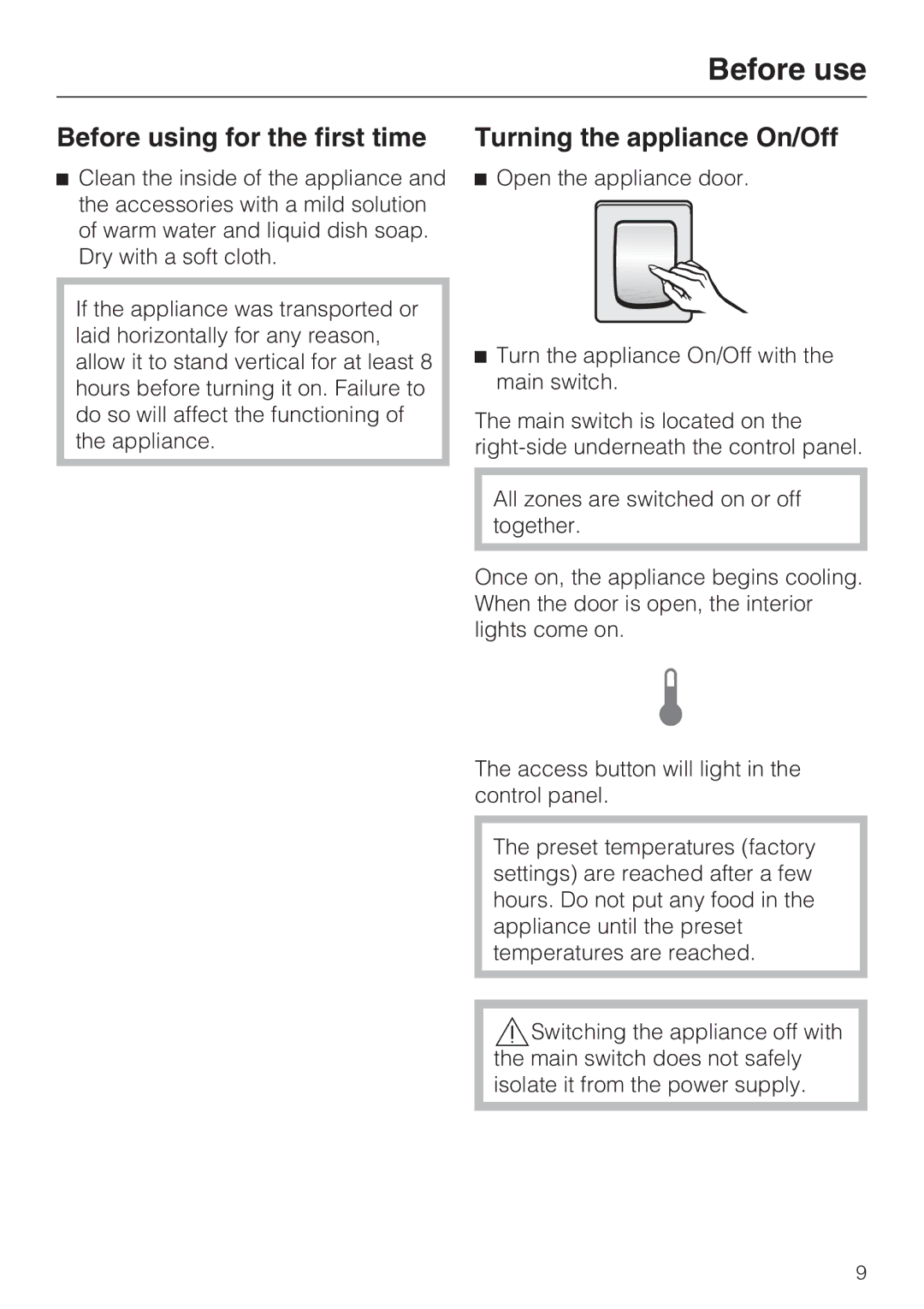 Miele 09 920 570 installation instructions Before use, Before using for the first time, Turning the appliance On/Off 