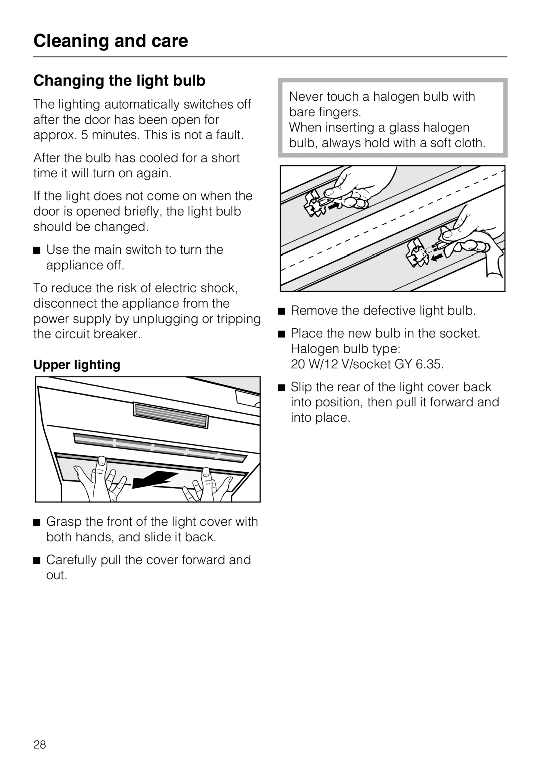 Miele 09 920 570 installation instructions Changing the light bulb, Cleaning and care, Upper lighting 