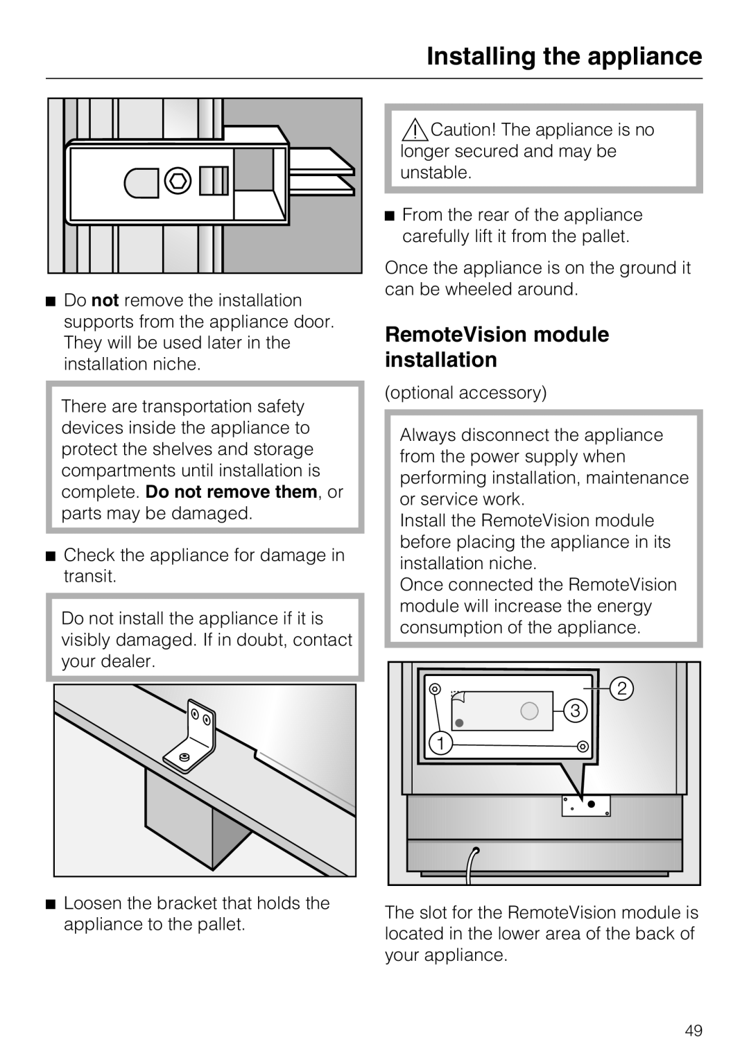 Miele 09 920 570 installation instructions RemoteVision module installation, Installing the appliance 