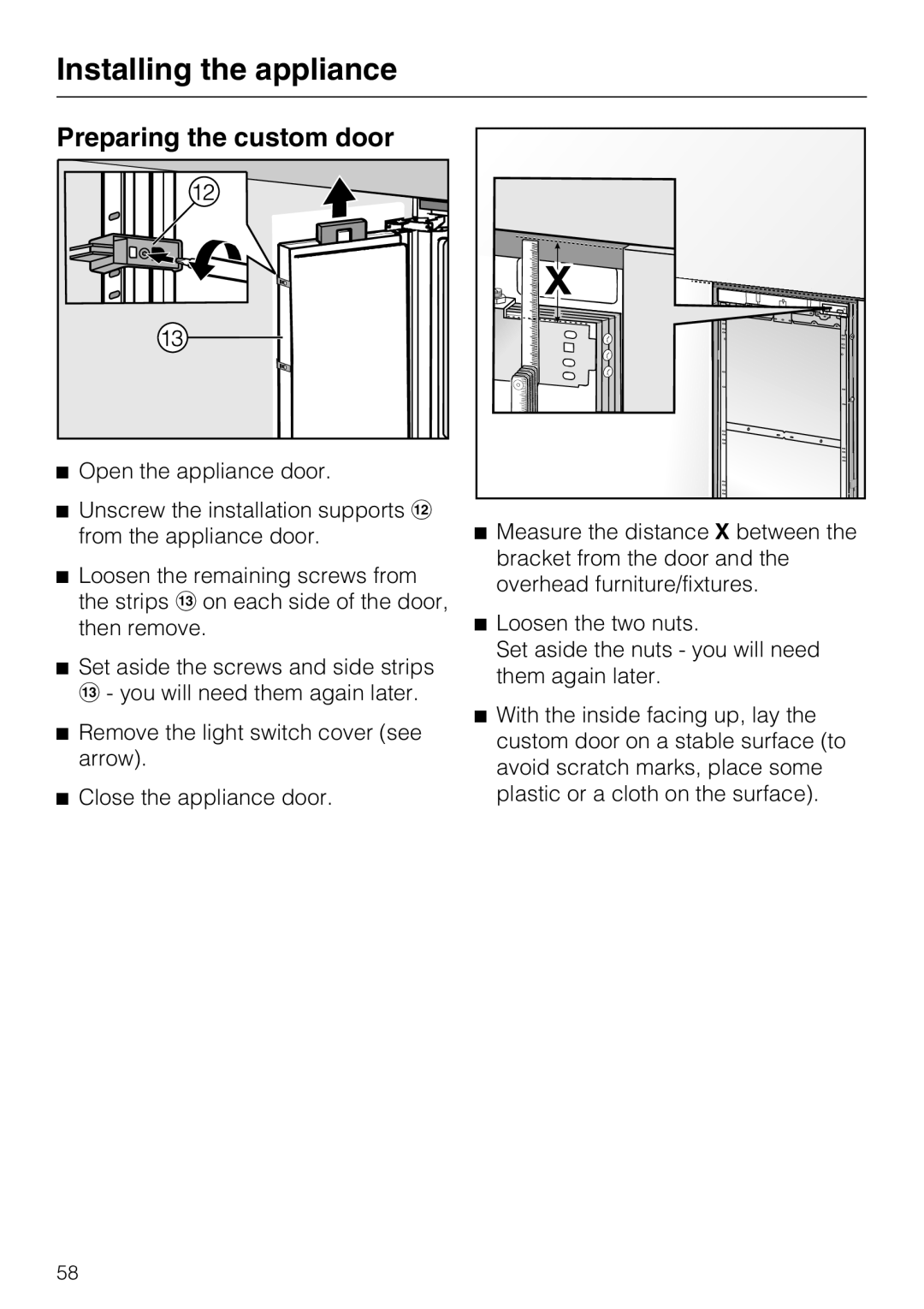Miele 09 920 570 installation instructions Preparing the custom door, Installing the appliance 
