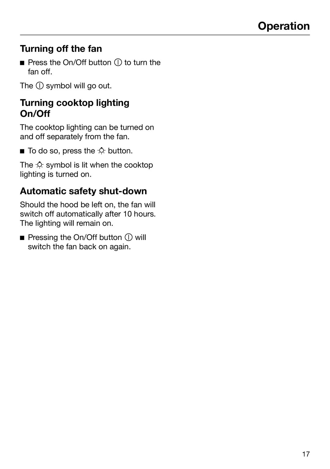 Miele 09 968 240 installation instructions Turning off the fan, Turning cooktop lighting On/Off, Automatic safety shut-down 