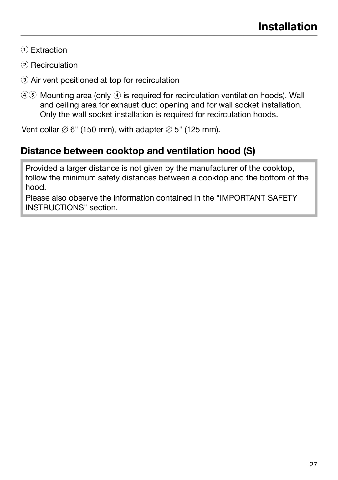 Miele 09 968 240 installation instructions Distance between cooktop and ventilation hood S 