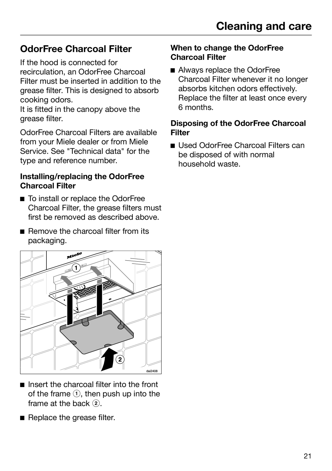 Miele 09 968 280 installation instructions Cleaning and care, Installing/replacing the OdorFree Charcoal Filter 