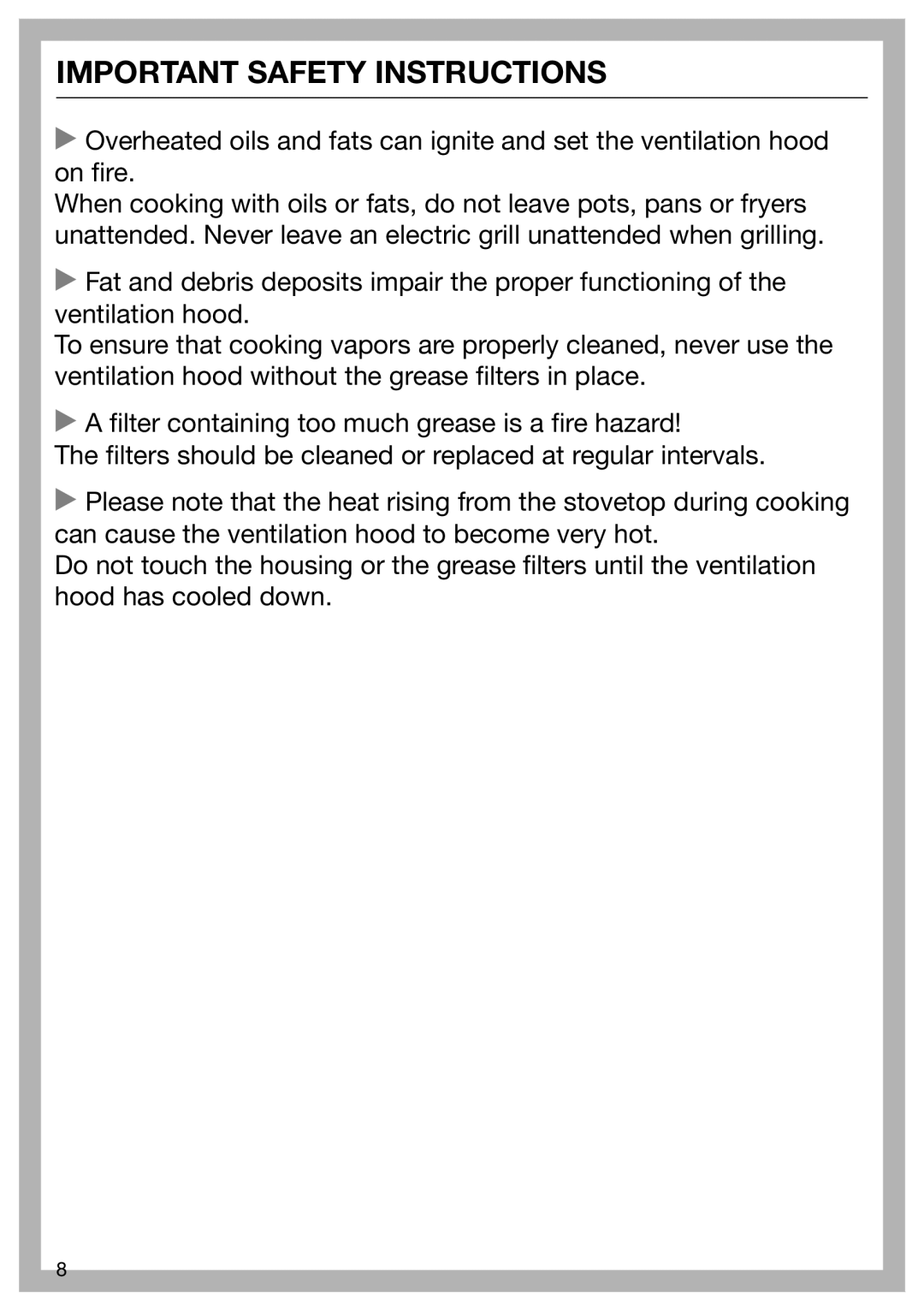 Miele 09 968 280 Important Safety Instructions, Overheated oils and fats can ignite and set the ventilation hood on fire 