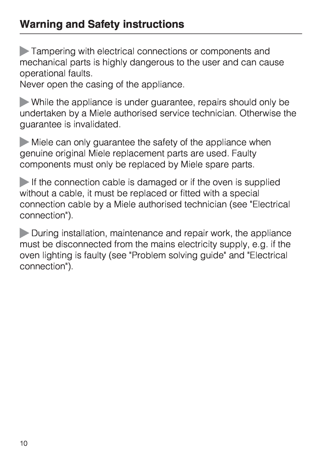 Miele 10 102 470 installation instructions Warning and Safety instructions, Never open the casing of the appliance 
