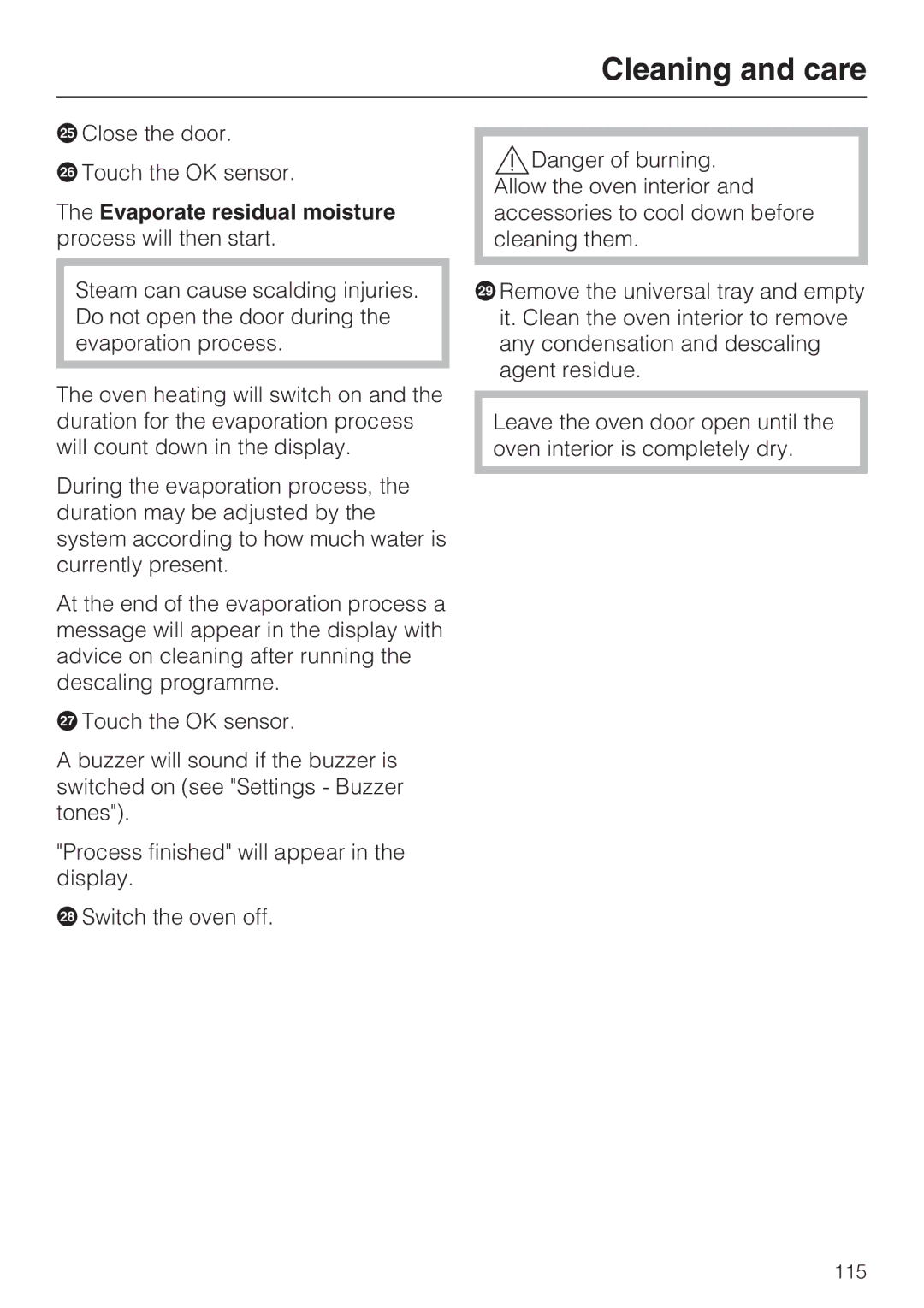 Miele 10 110 510 installation instructions Evaporate residual moisture process will then start 