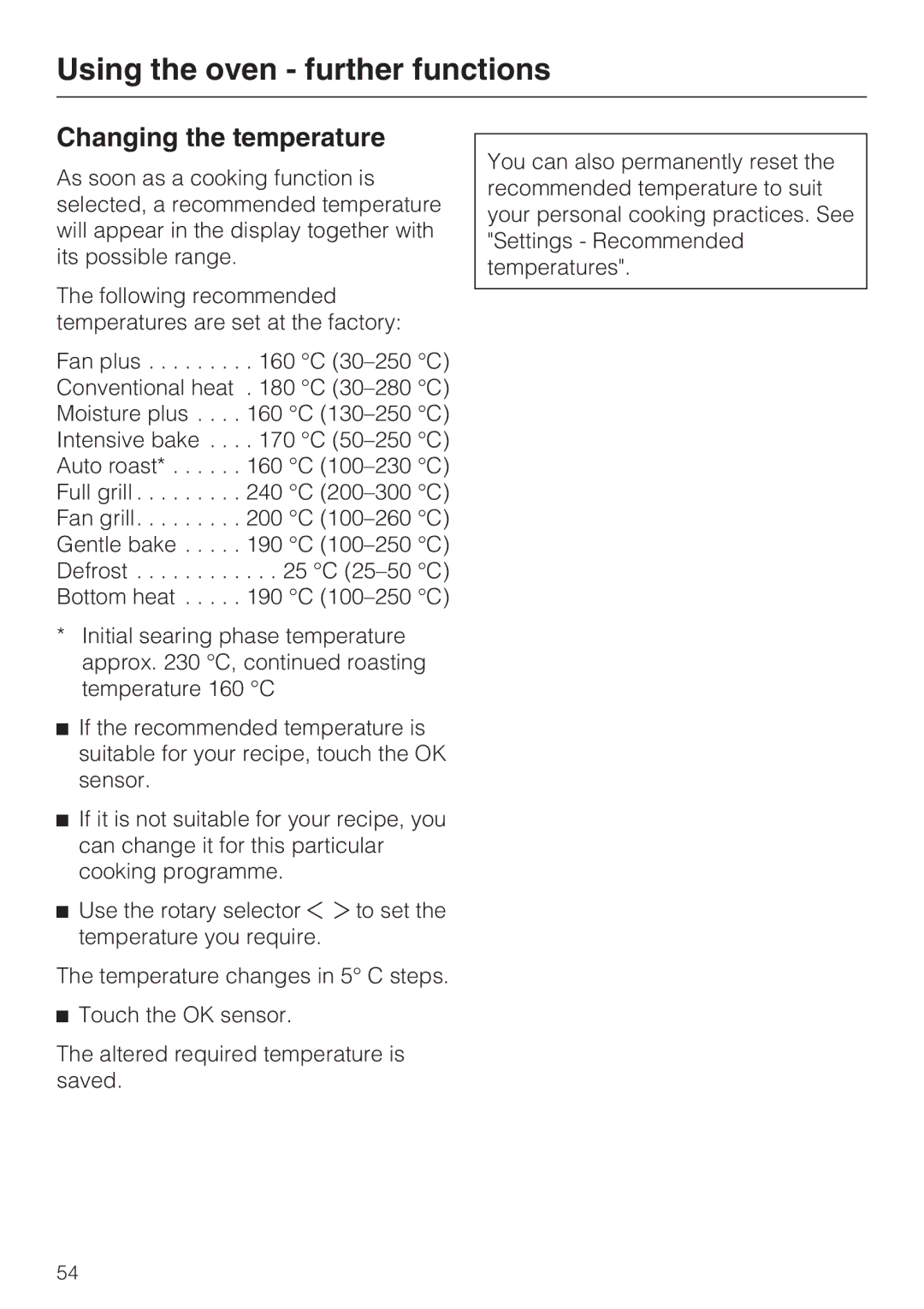 Miele 10 110 510 installation instructions Changing the temperature 