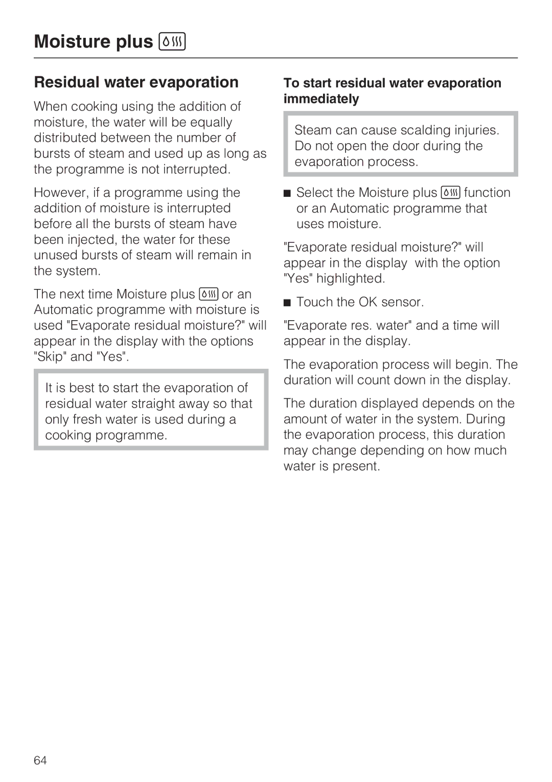 Miele 10 110 510 installation instructions Residual water evaporation, To start residual water evaporation immediately 