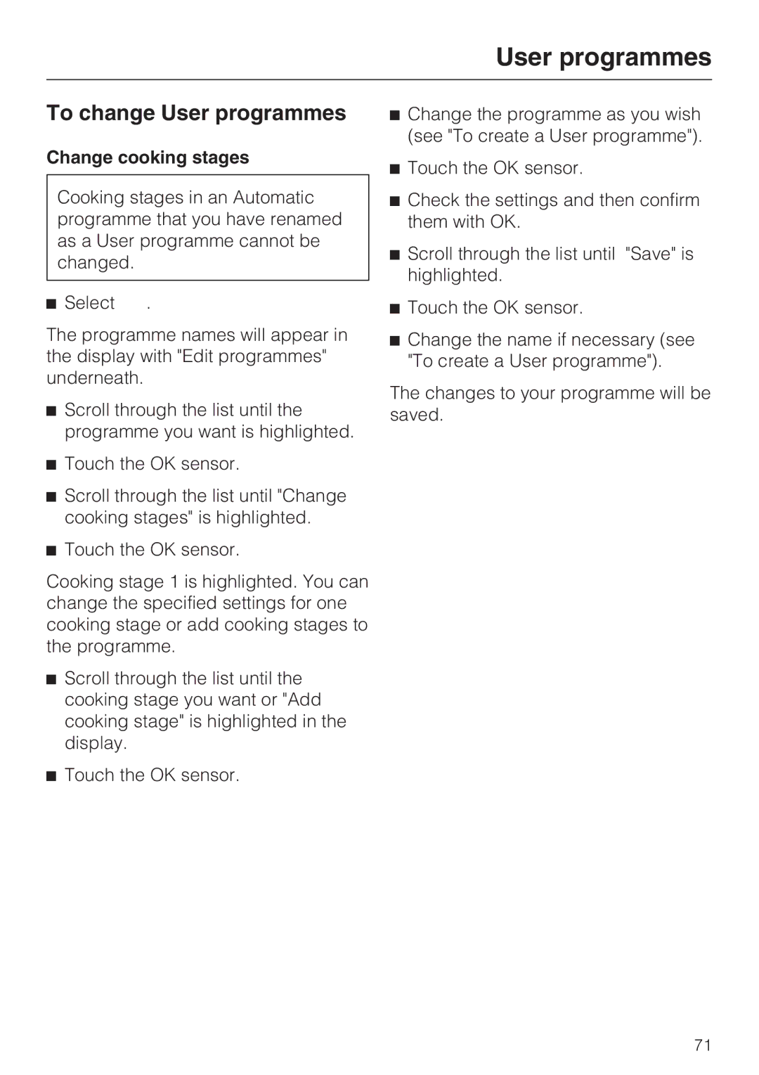 Miele 10 110 510 installation instructions To change User programmes, Change cooking stages 