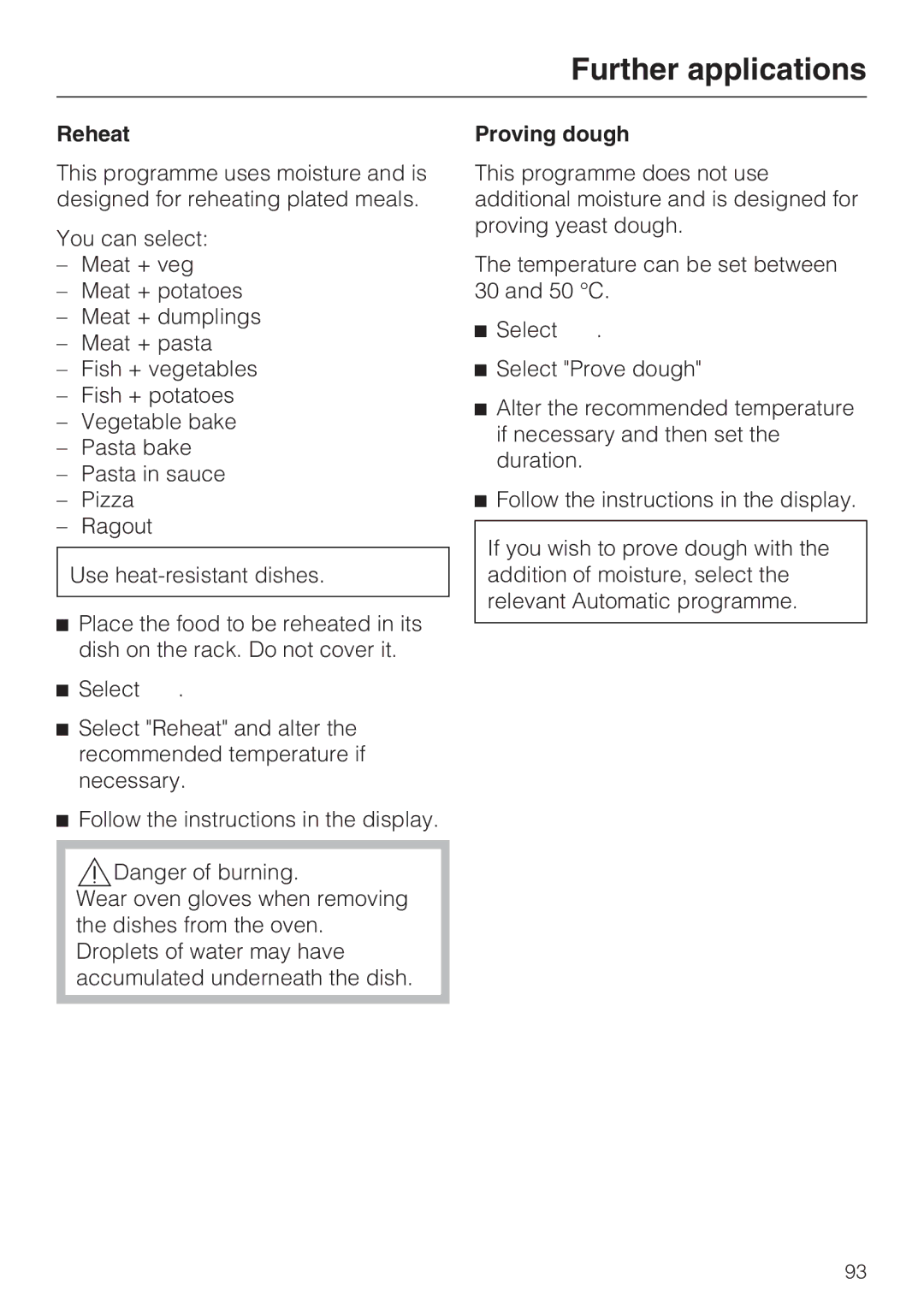 Miele 10 110 510 installation instructions Reheat, Proving dough 