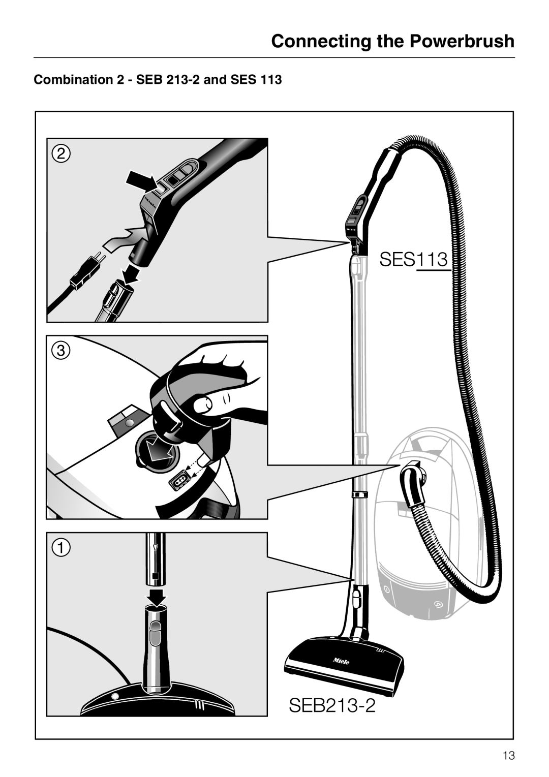 Miele 217-2, 217-3 operating instructions Combination 2 SEB 213-2 and SES 