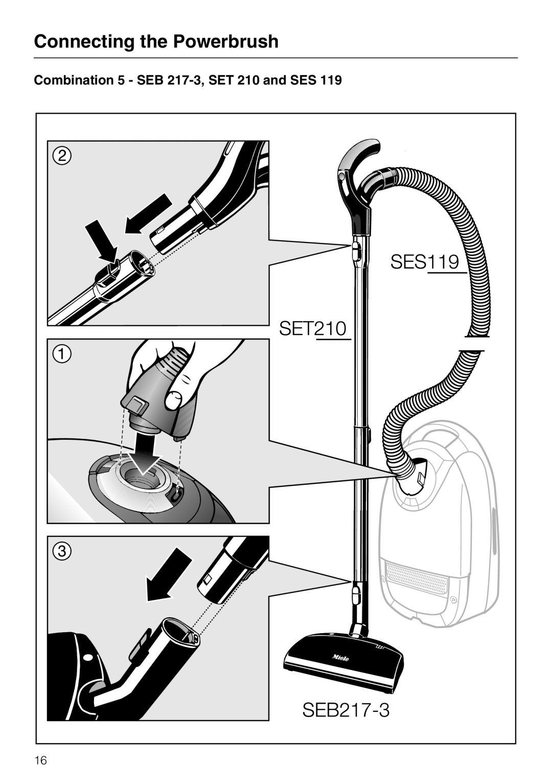 Miele 217-2, 213-2 operating instructions Combination 5 SEB 217-3, SET 210 and SES 