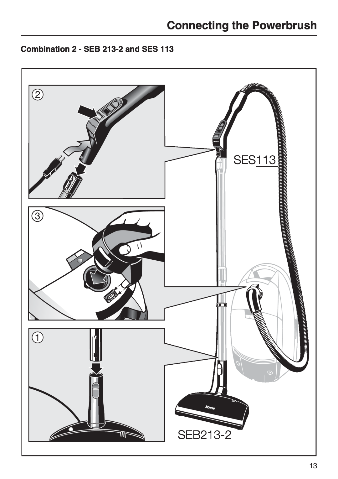Miele 217-2, 217-3 operating instructions Connecting the Powerbrush, Combination 2 - SEB 213-2and SES 