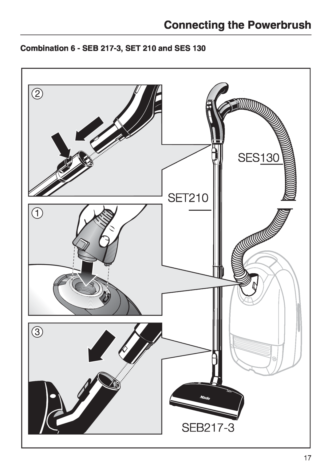 Miele 217-2, 213-2 operating instructions Connecting the Powerbrush, Combination 6 - SEB 217-3,SET 210 and SES 