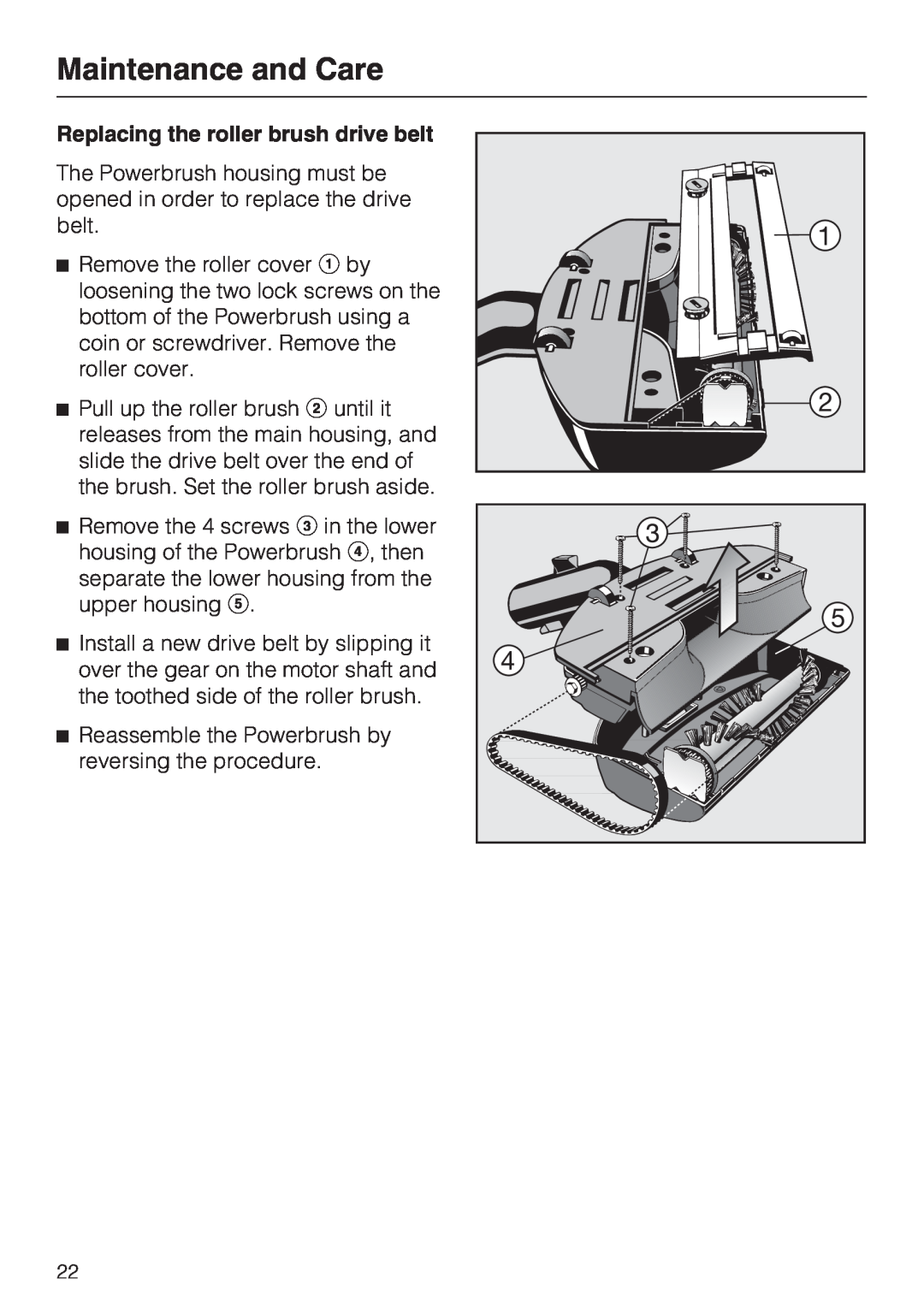 Miele 217-3, 217-2, 213-2 operating instructions Maintenance and Care, Replacing the roller brush drive belt 