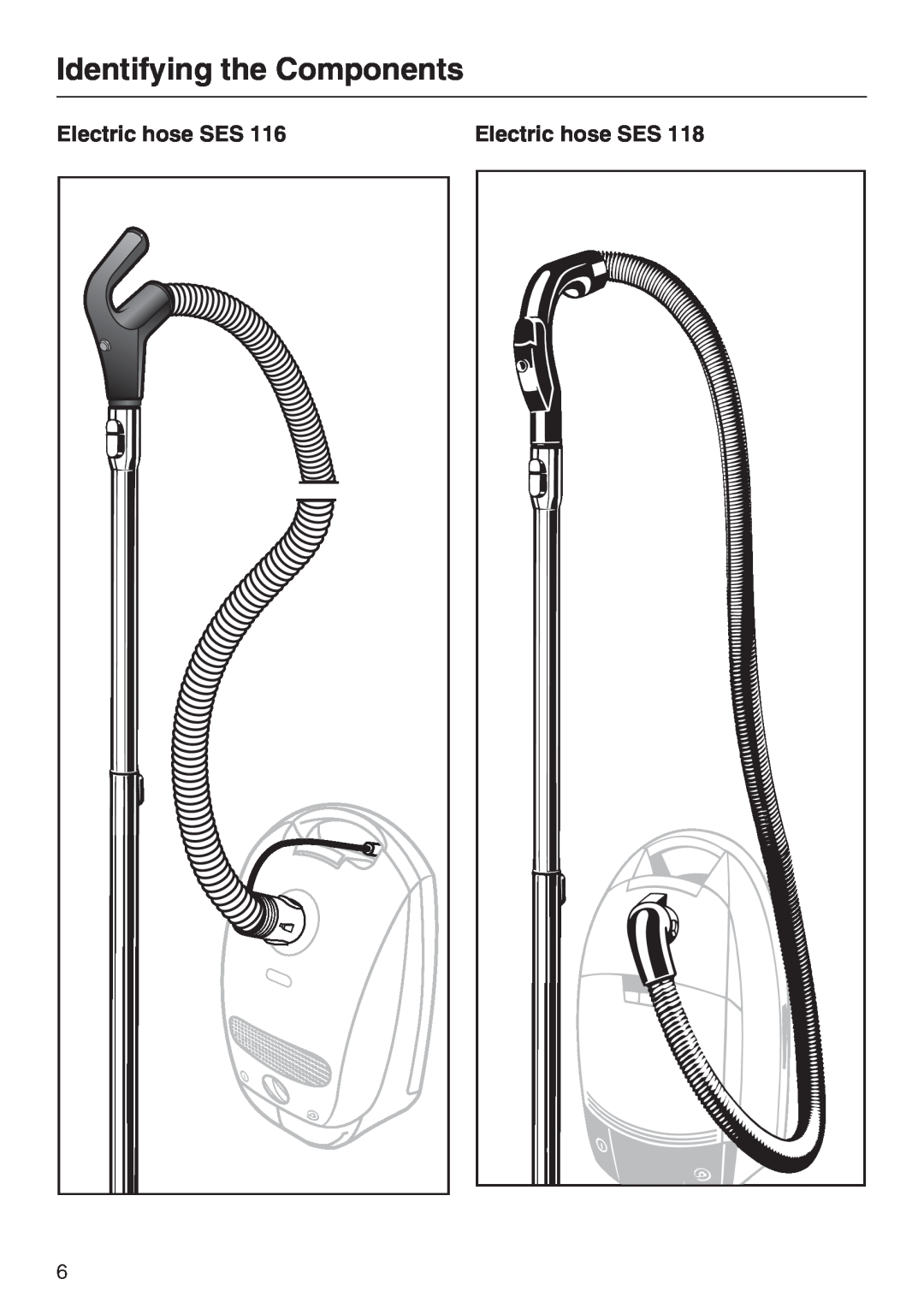 Miele 217-3, 217-2, 213-2 operating instructions Identifying the Components, Electric hose SES 