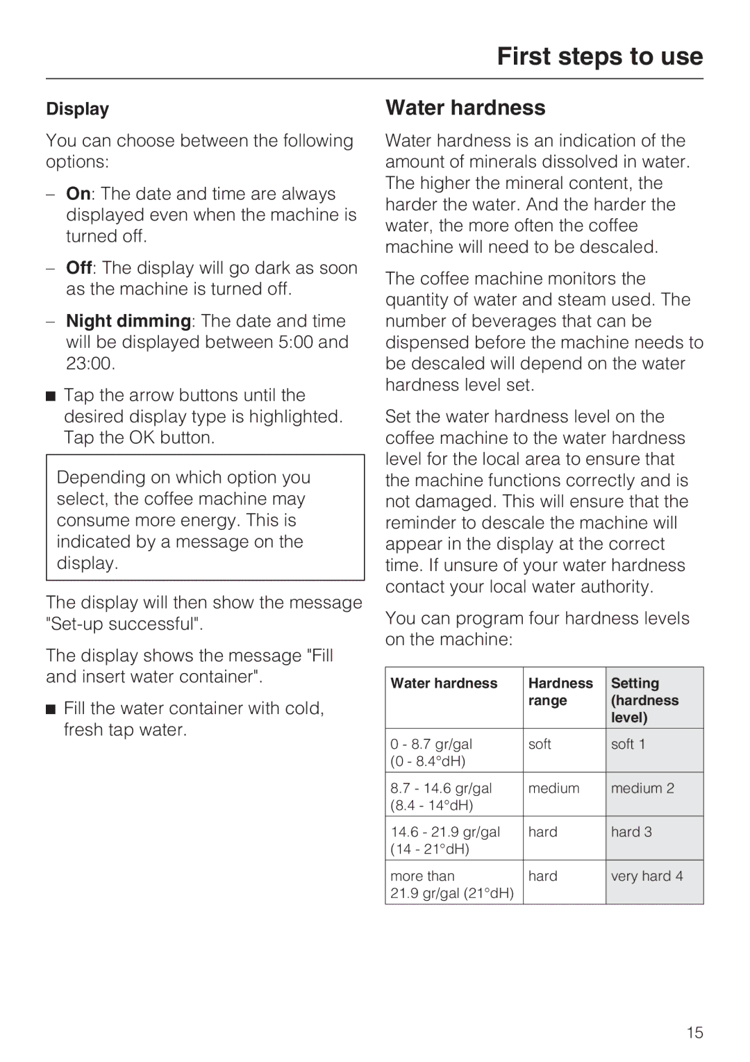 Miele 9741510 installation instructions Water hardness, Display 