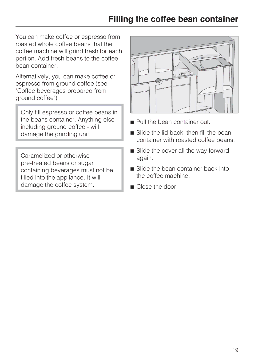 Miele 9741510 installation instructions Filling the coffee bean container 