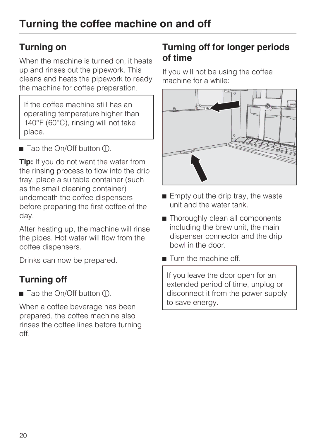 Miele 9741510 installation instructions Turning the coffee machine on and off, Turning off for longer periods of time 