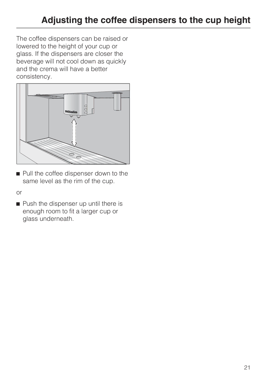 Miele 9741510 installation instructions Adjusting the coffee dispensers to the cup height 