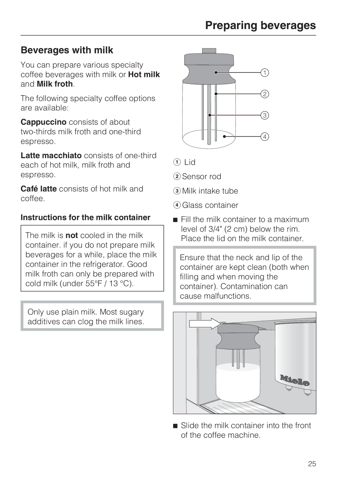 Miele 9741510 installation instructions Beverages with milk, Instructions for the milk container 