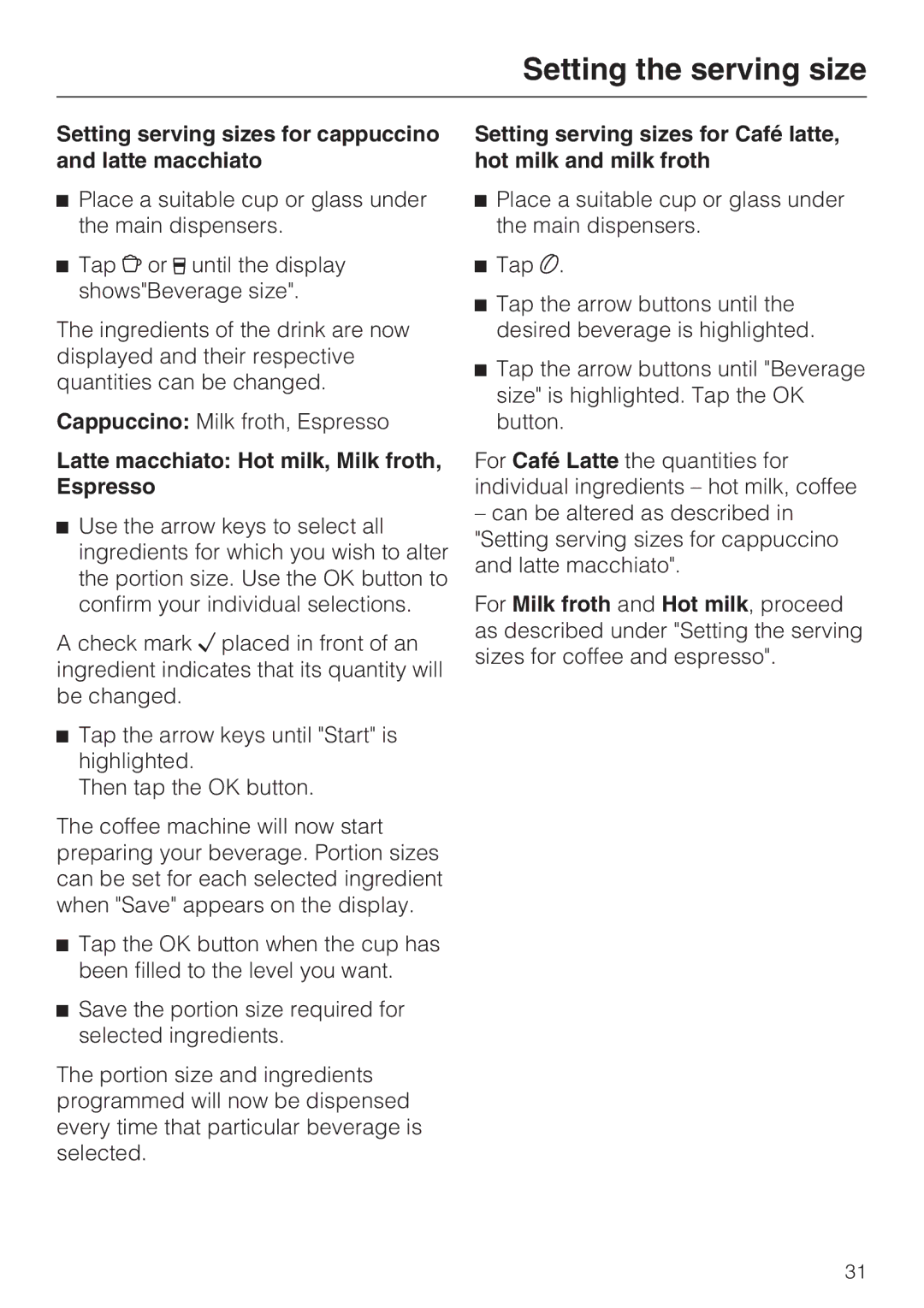 Miele 9741510 Setting serving sizes for cappuccino and latte macchiato, Latte macchiato Hot milk, Milk froth, Espresso 