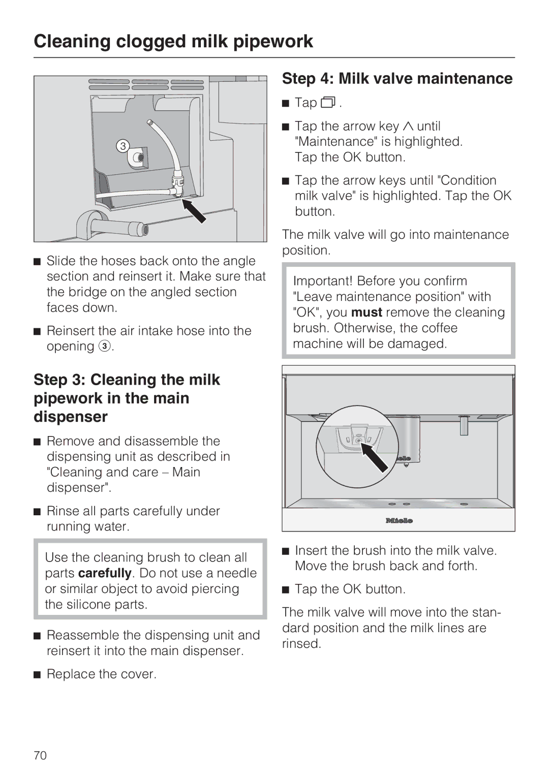 Miele 9741510 installation instructions Milk valve maintenance, Cleaning the milk pipework in the main dispenser 