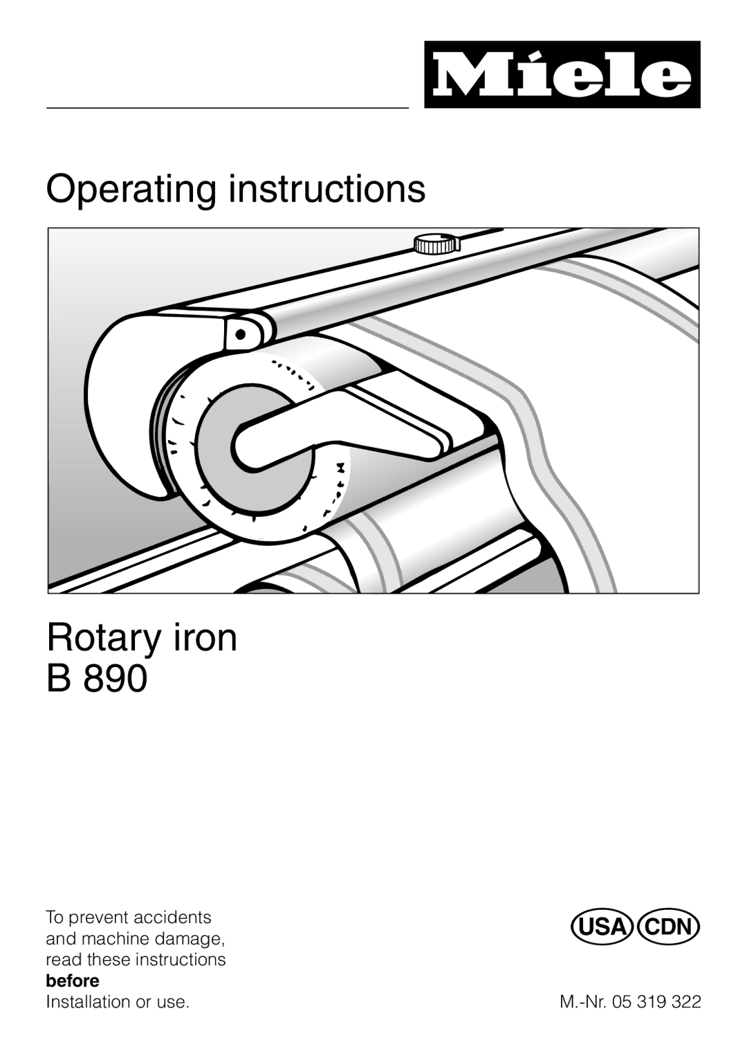 Miele B 890 operating instructions Operating instructions Rotary iron 890 