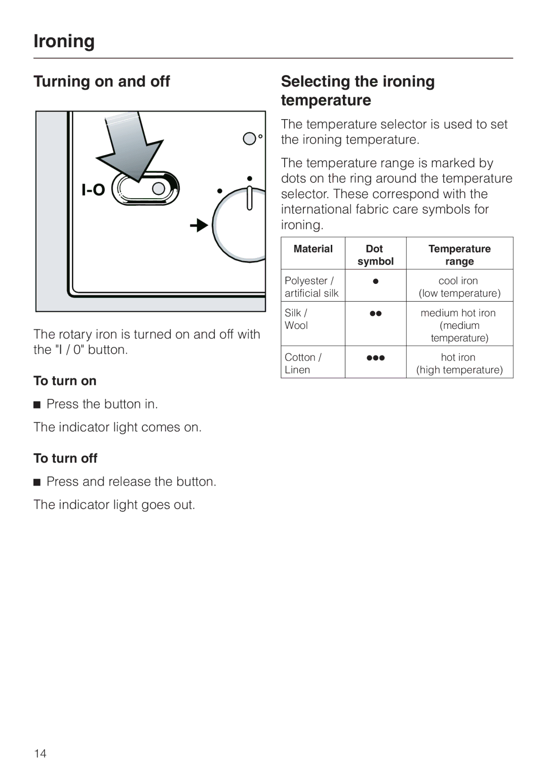 Miele B 890 operating instructions Ironing, Turning on and off Selecting the ironing Temperature, To turn on, To turn off 