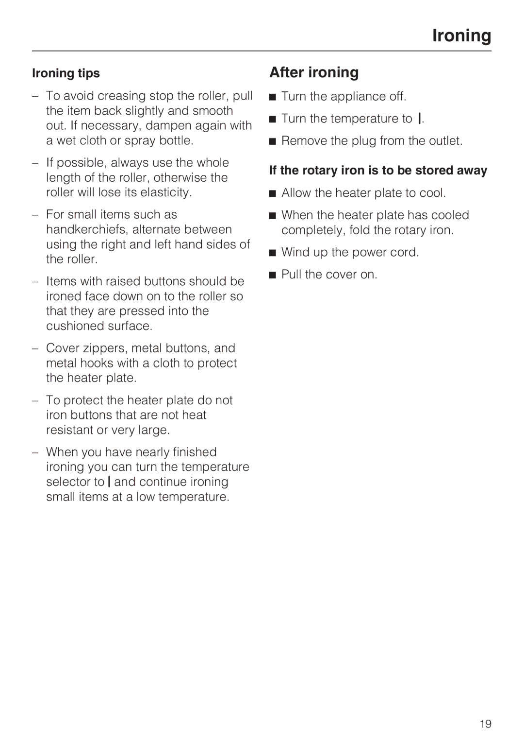 Miele B990 operating instructions After ironing, Ironing tips, If the rotary iron is to be stored away 