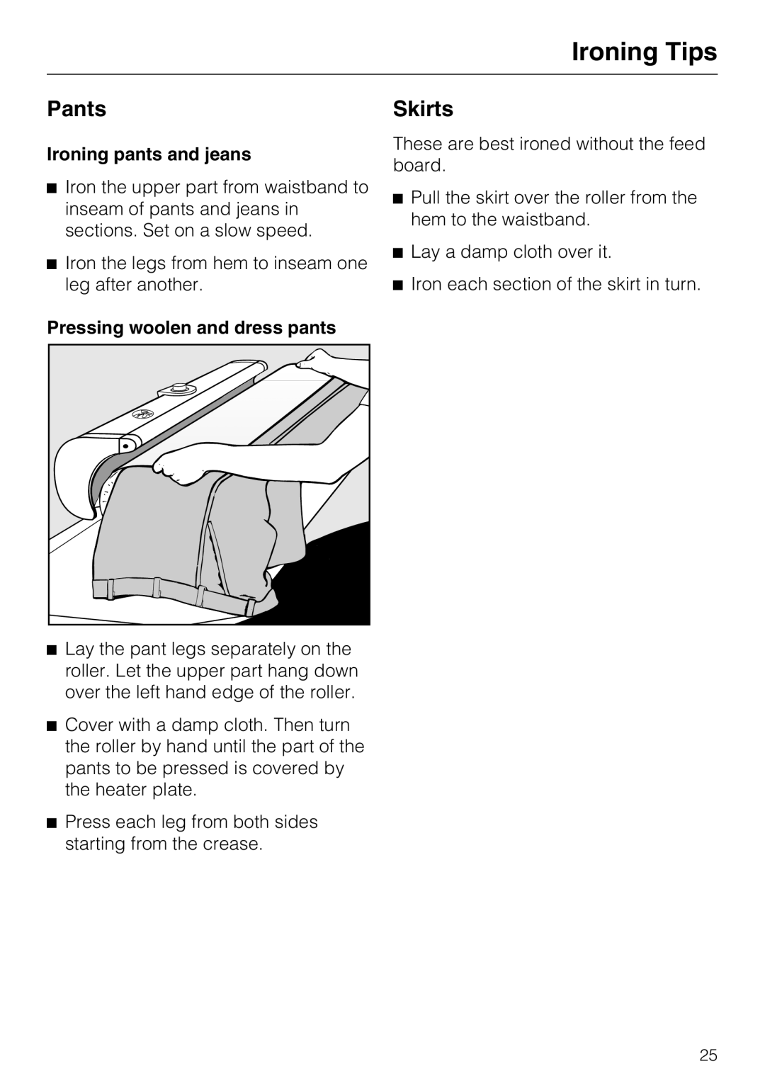 Miele B990 operating instructions Pants, Skirts, Ironing pants and jeans, Pressing woolen and dress pants 