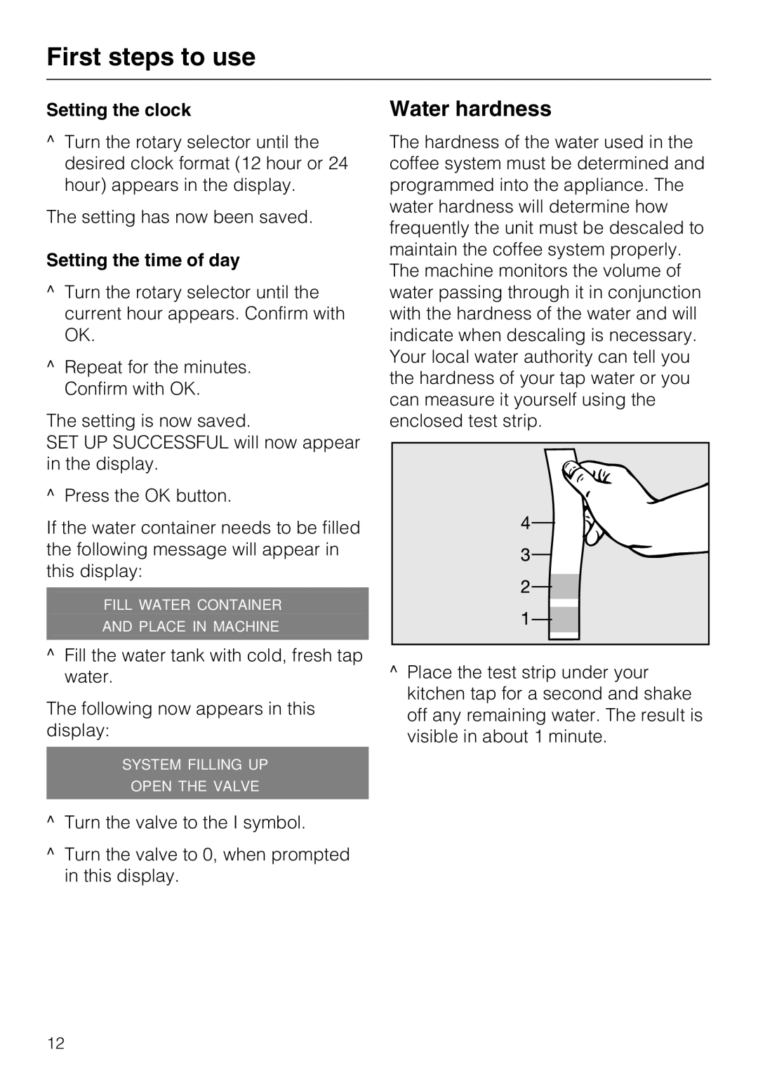 Miele CM 5000 operating instructions Water hardness, Setting the clock, Setting the time of day 