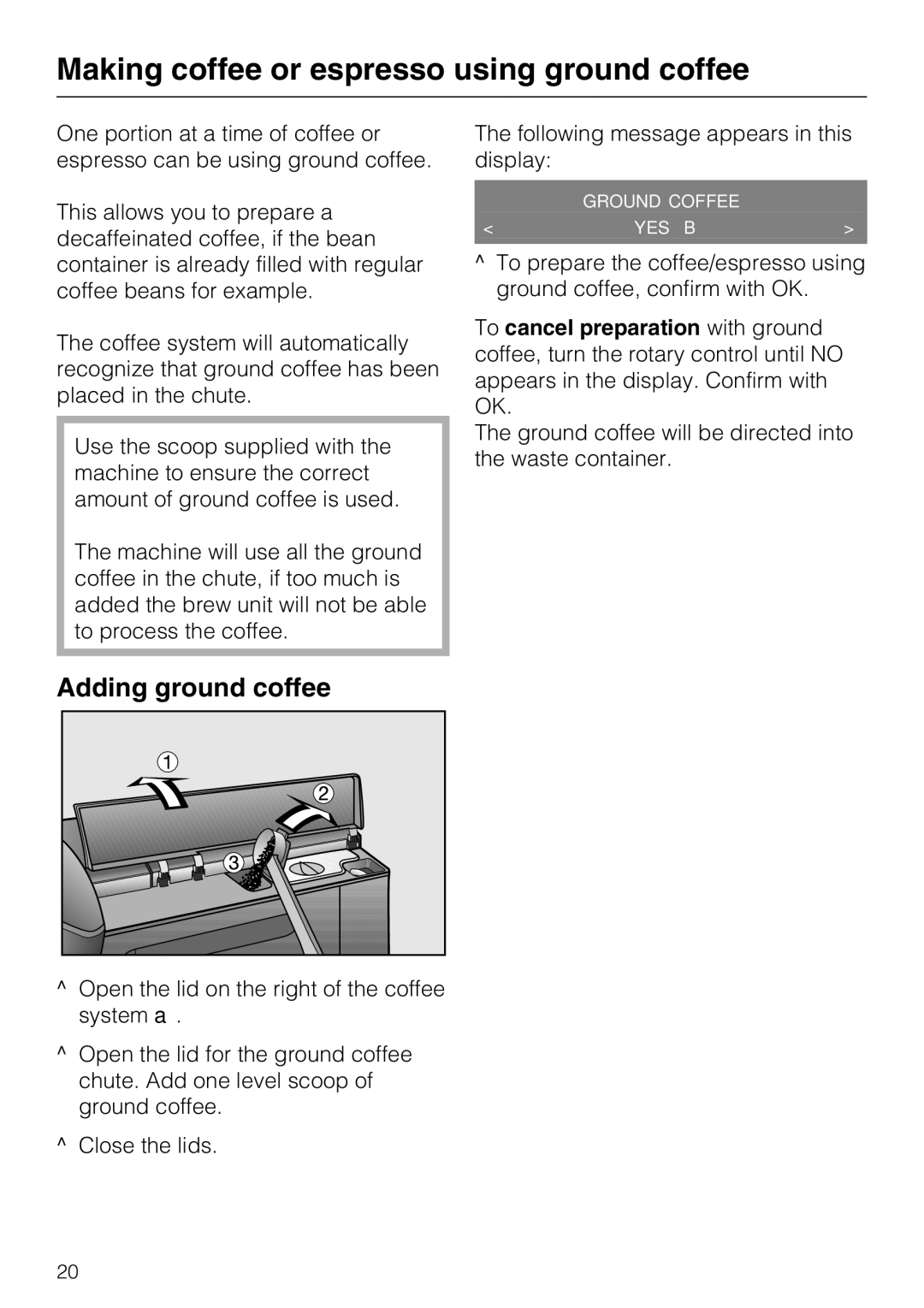 Miele CM 5000 operating instructions Making coffee or espresso using ground coffee, Adding ground coffee 