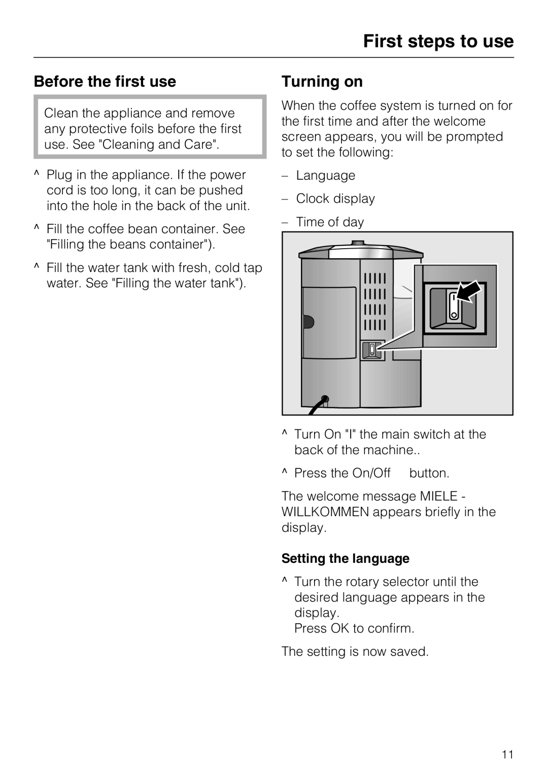 Miele CM 5000 operating instructions First steps to use, Before the first use, Turning on, Setting the language 