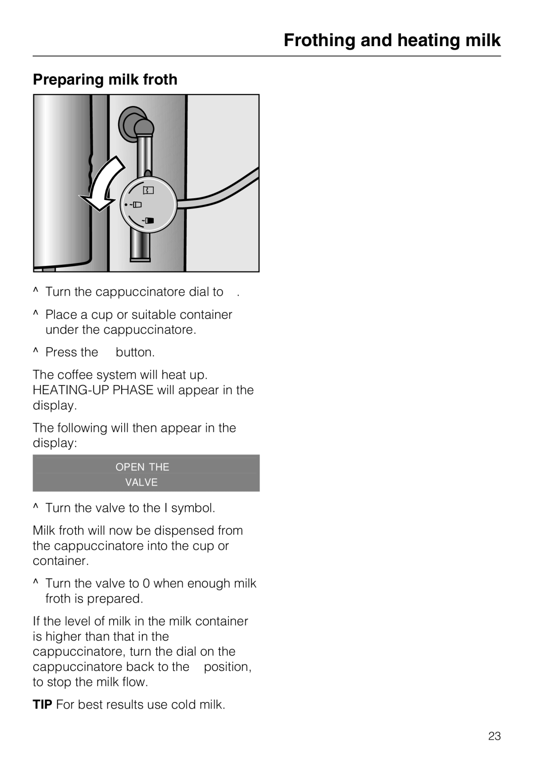 Miele CM 5000 operating instructions Preparing milk froth 