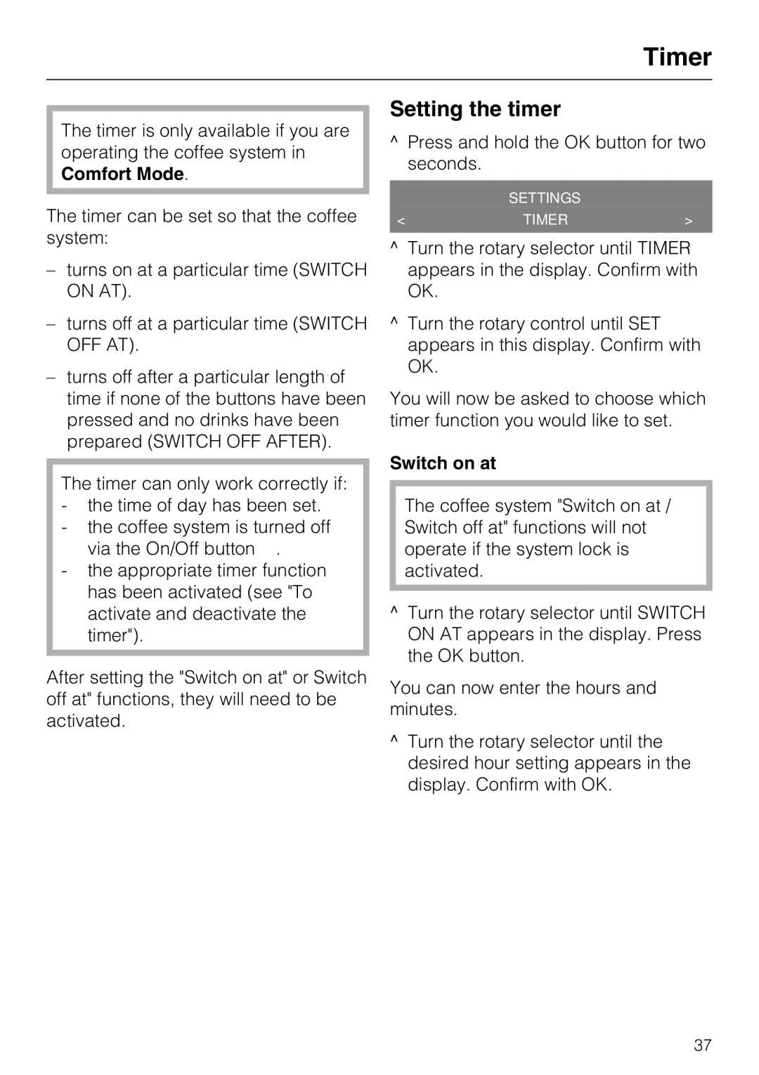 Miele CM 5000 operating instructions Timer, Setting the timer, Switch on at 