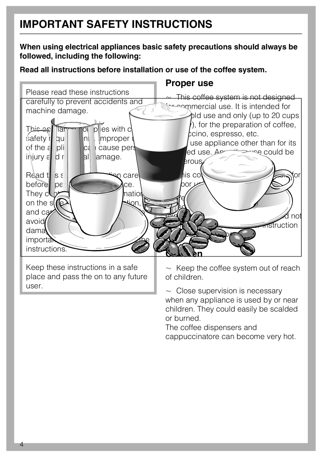 Miele CM 5000 operating instructions Proper use, Children 