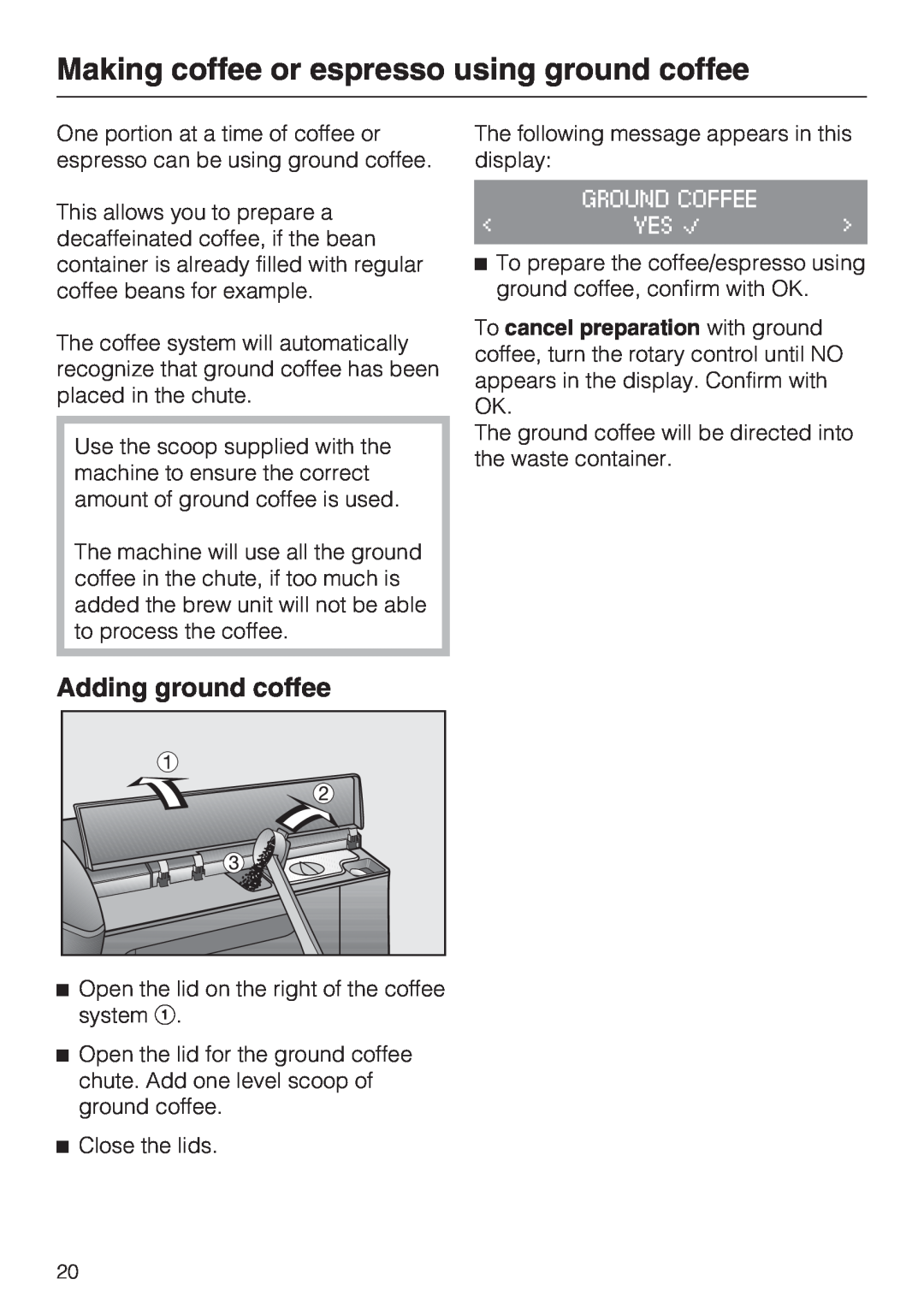 Miele CM 5000 operating instructions Making coffee or espresso using ground coffee, Adding ground coffee 