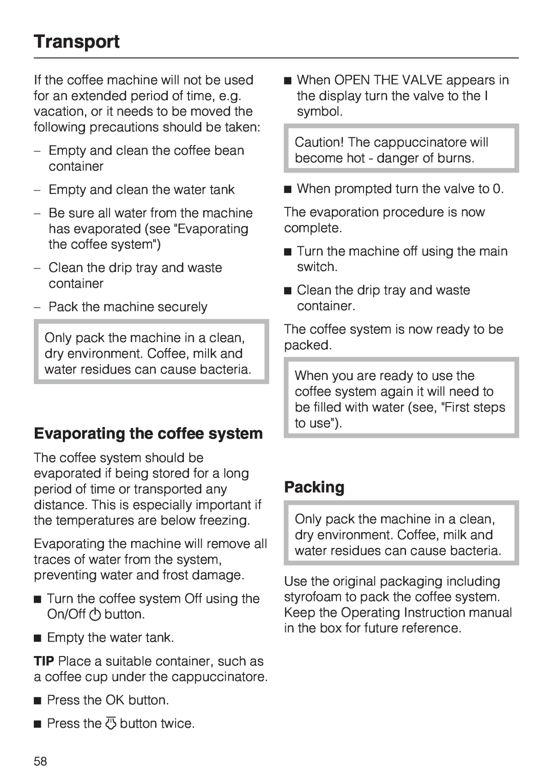 Miele CM 5000 operating instructions Transport, Evaporating the coffee system, Packing 