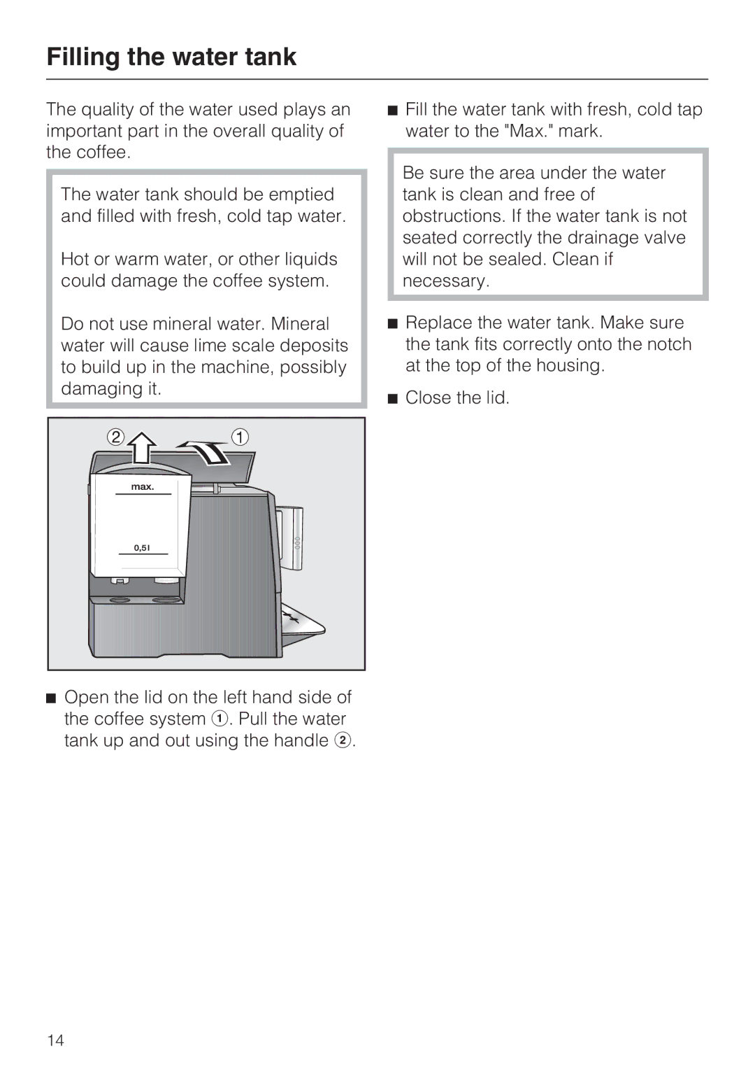 Miele CM 5100, 7995311 manual Filling the water tank 