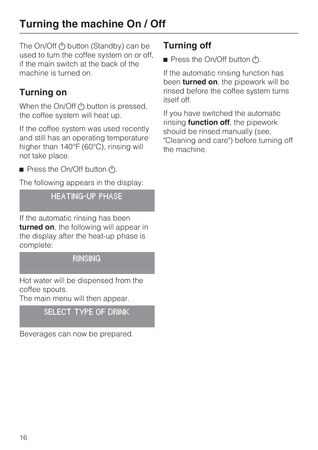 Miele CM 5100, 7995311 manual Turning the machine On / Off, Turning off 