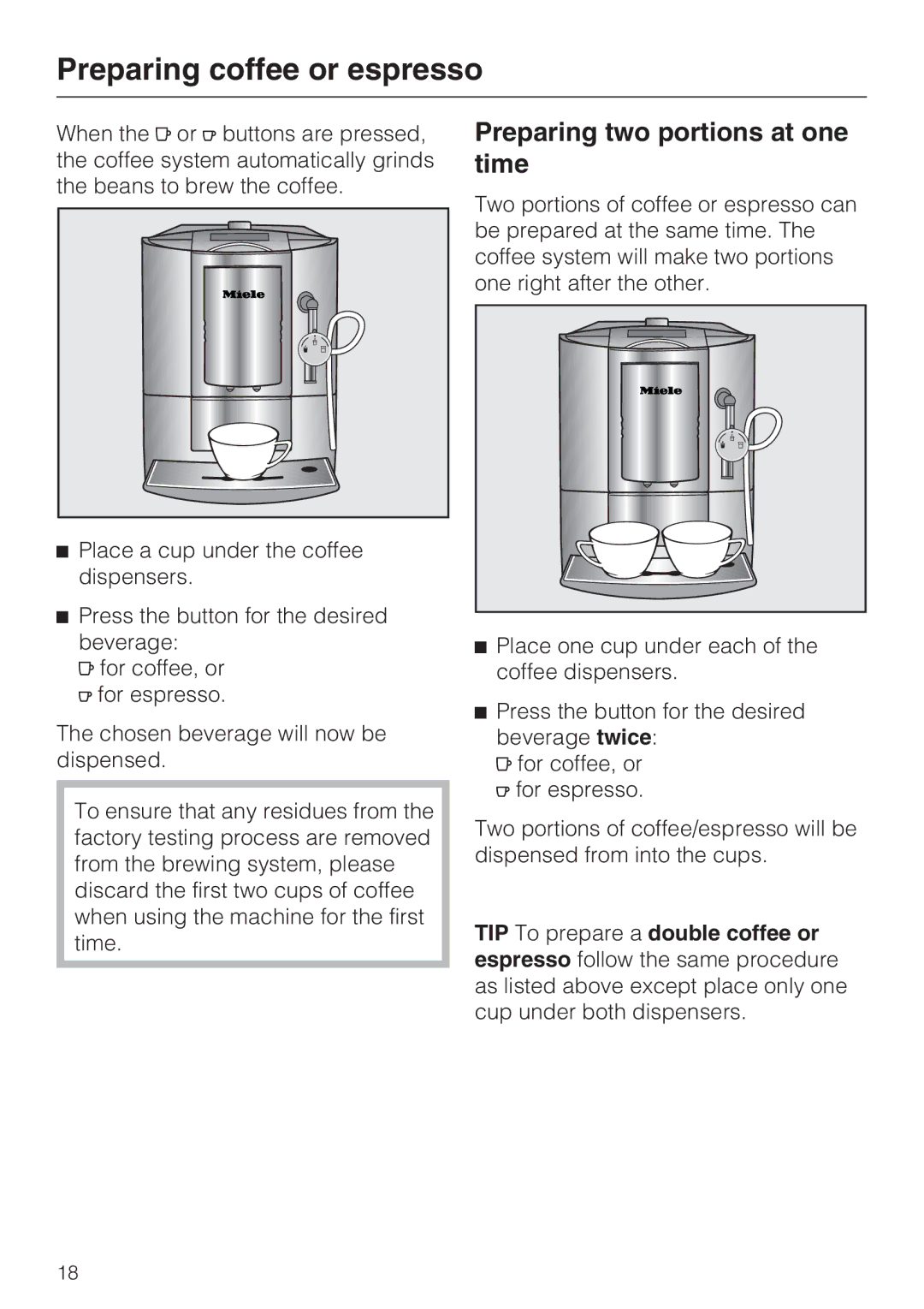 Miele CM 5100, 7995311 manual Preparing coffee or espresso, Preparing two portions at one time 