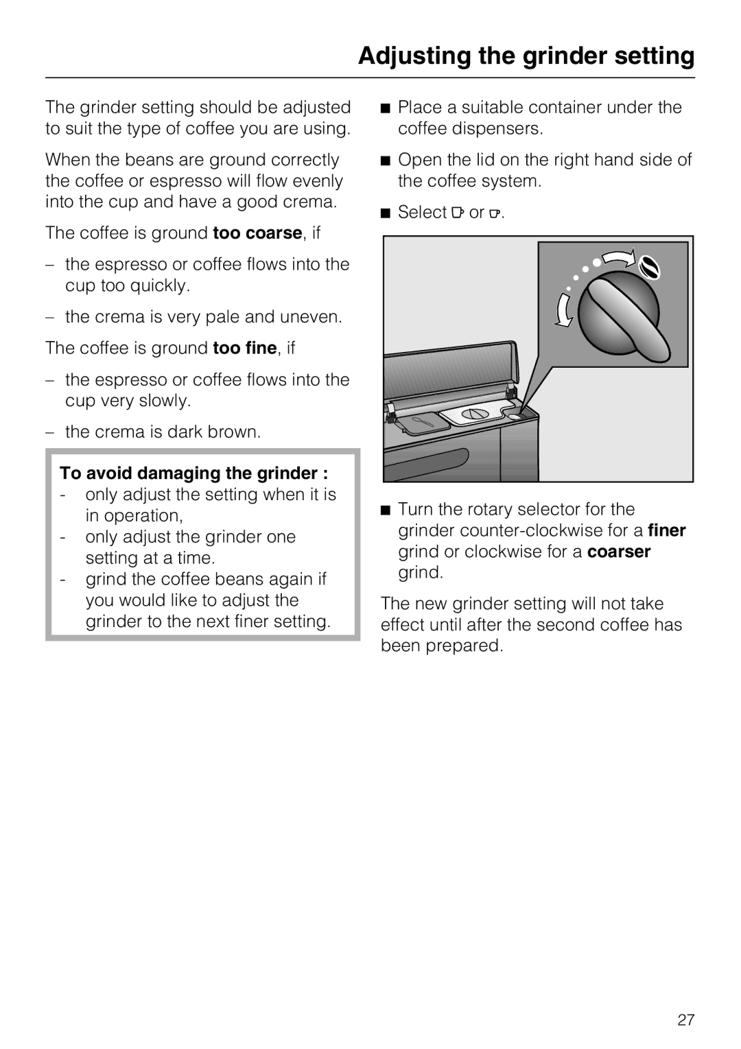 Miele 7995311, CM 5100 manual Adjusting the grinder setting, To avoid damaging the grinder 