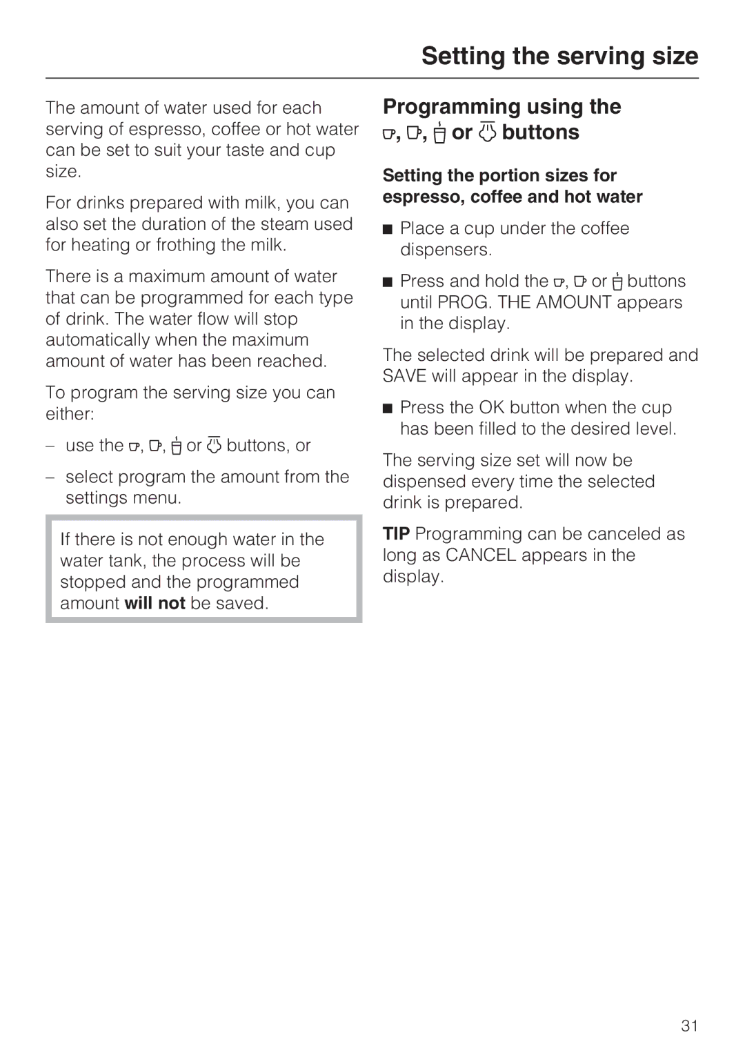 Miele 7995311, CM 5100 manual Setting the serving size, Programming using the , , or buttons 