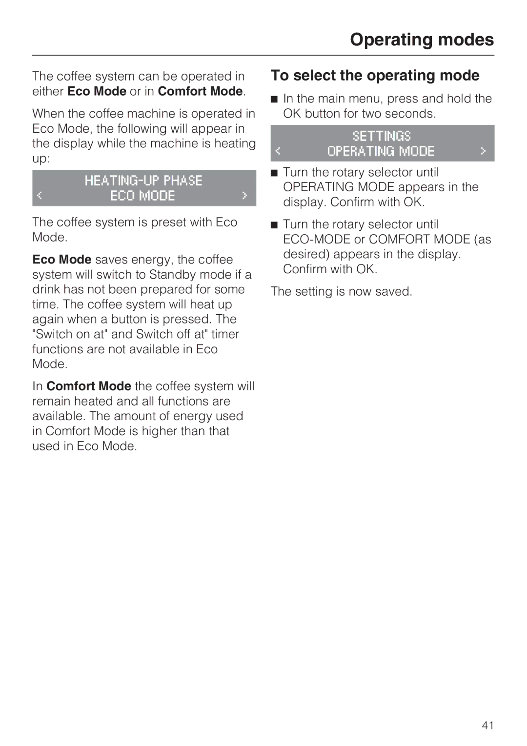 Miele 7995311, CM 5100 manual Operating modes, To select the operating mode 