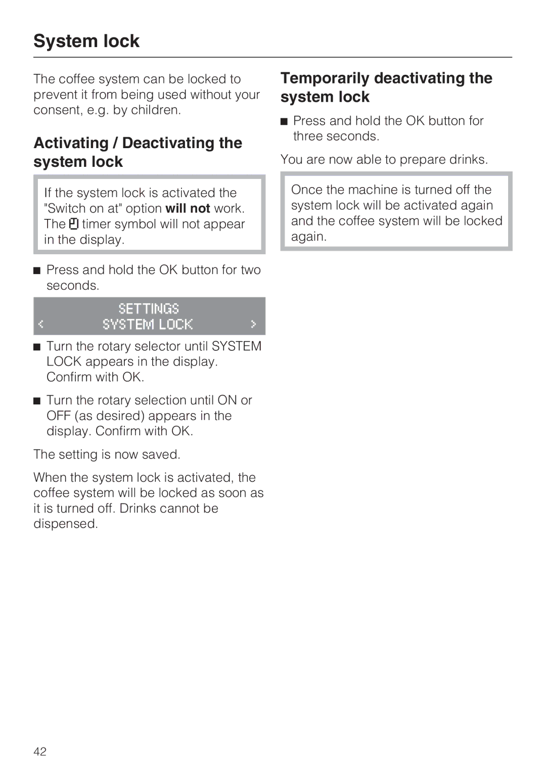 Miele CM 5100, 7995311 System lock, Activating / Deactivating the system lock, Temporarily deactivating the system lock 